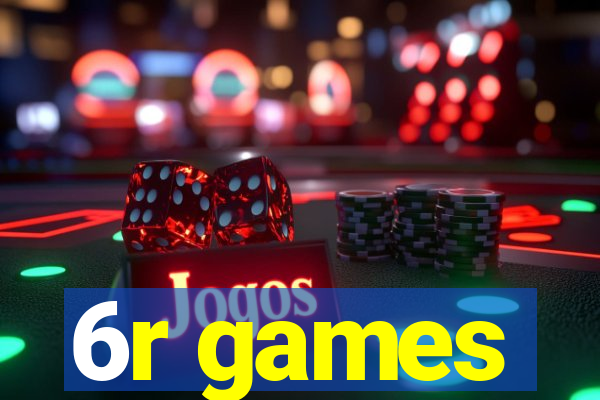 6r games